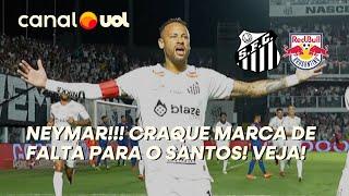 NEYMAR!!! CRAQUE MARCA GOLAÇO DE FALTA PARA O SANTOS CONTRA O RED BULL BRAGANTINO! VEJA!