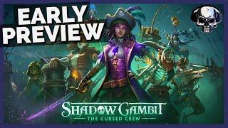 Shadow Gambit: The Cursed Crew - Early Preview