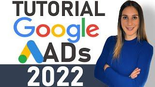 TUTORIAL GOOGLE ADS 2022 (PASO A PASO) ADWORDS