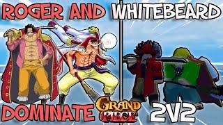 Roger And Whitebeard Dominate 2v2 [GPO]