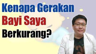 KENAPA GERAKAN JANIN BERKURANG - TANYAKAN DOKTER