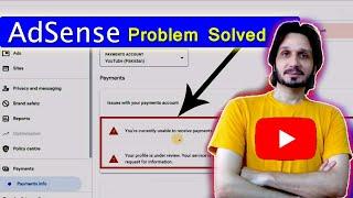 Action Required:  AdSense for YouTube payments account Problem Solved in 2024