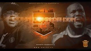 JOHN JOHN DA DON VS MR WAVY SMACK/ URL | URLTV