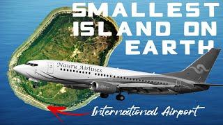 The Worlds Smallest Island with an Airport - Nauru