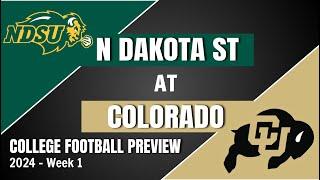 North Dakota State at Colorado Preview and Predictions! - 2024 Week 1 College Football Predictions