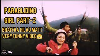 Paragliding Part-2 of Girl | 1000-500 lele land kra de bs | crying girl