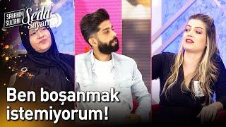 Ben Boşanmak İstemiyorum! - Sabahın Sultanı Seda Sayan