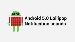 Android Kitkat & Lollipop notification sounds