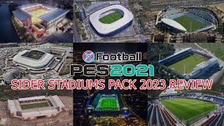 PES 2021 SIDER STADIUMS PACK 2023 REVIEW