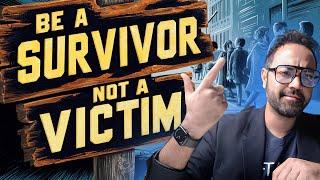 CAT 2024 | In Life Be A Survivor Not A Victim | Best Motivation Video To Crack MBA Exams