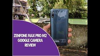 ASUS Zenfone Max Pro M2 Google Camera Review with Night Sight and Comparison (G Cam)
