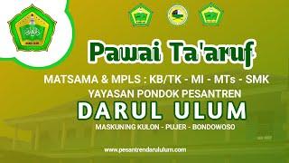 PAWAI TA'ARUF & MPS PONDOK PESANTREN DARUL ULUM 2024/2025