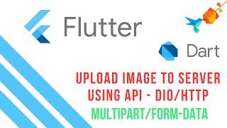 Flutter Tutorials | Upload Image to Server using Dio | Multipart/Form-Data | Dart