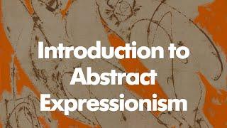 An Introduction to Abstract Expressionism - Now Featuring Lee Krasner