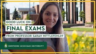 Good Luck On Final Exams From Professor Sarah Mittlefehldt