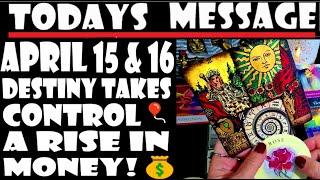 TODAY'S MESSAGE FOR ALL MUST⭐APRIL 15 & 16 2024⭐ ⭐DESTINY TAKES CONTROL⭐⭐A RISE IN MONEY!⭐