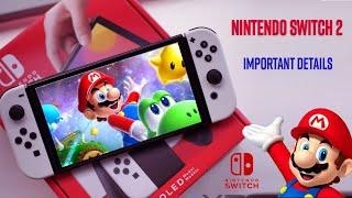 Nintendo Switch 2  - All Important Details and Now Revealed!