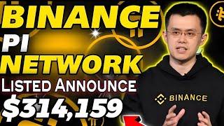 Big Announcement  Pi Network Listed On Binance Exchange Announce  1pi = $314,159  #pinetwork