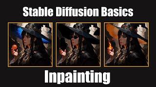 Stable Diffusion Basics - Inpainting - All Settings Explained plus How to Solve Common Problems