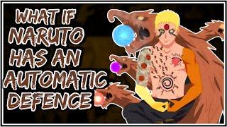 What If Naruto Has An Automatic Defence || Part-1 ||