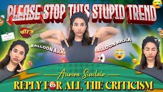 BALLOON AKKA MUST BE STOPPED | REPLY FOR ALL THE CRITICISM |AURORA SINCLAIR | IN TAMIL