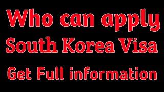 Who can apply South Korea visa now || by SanjayDotcom