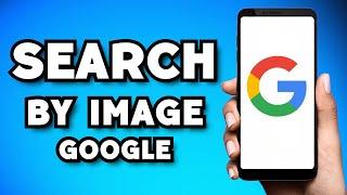 How To Search By Image on Google on iPhone/Android (2023 Guide)