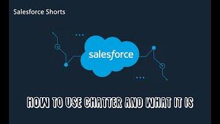 How to use Chatter and what is it for | Salesforce