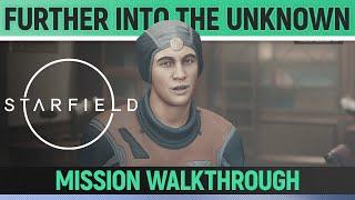 Starfield - Further Into the Unknown - Mission Walkthrough