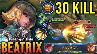SAVAGE!! Beatrix 30 Kills!! Insane One Shot Damage Build!! - Build Top 1 Global Beatrix ~ MLBB