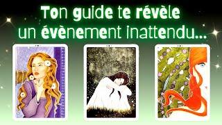 TON GUIDE TE RÉVÈLE UN ÉVÉNEMENT INATTENDU  #guidance #cartomancie #mariecartomancieetcompagnie