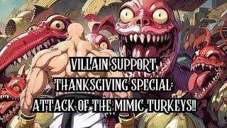 Attack of the Murkeys! A Villain Support Holiday special