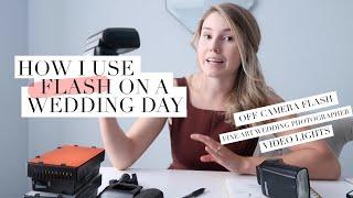 HOW I USE FLASH AT WEDDINGS | Off Camera Flash, Video Lights | Fine Art Photographer | Sony & Canon