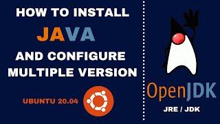 [How to] Install Java JRE/JDK & configure multiple version | OpenJDK | Ubuntu 20.04 | (2021)