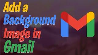 How to Add a Background Image in Gmail