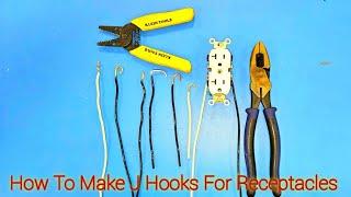 How To Make Hooks On Wires For Receptacles Or Switches Correctly