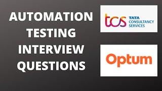 TCS Automation Testing Interview Questions | Optum Testing Interview Q&A