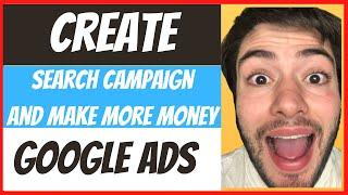 How To Create Google Ads Search Campaign 2020 [THE BASICS]