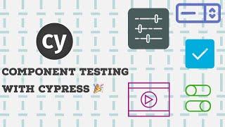 Component Testing with Cypress - An all new way!