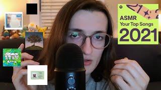 ASMR MY SPOTIFY WRAPPED 2021 - Top 100 Songs!