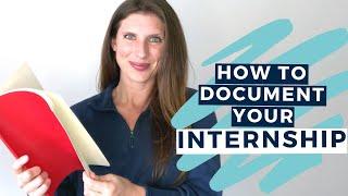 INTERNSHIP JOURNAL - How and Why You Should Document Your Internship Experience