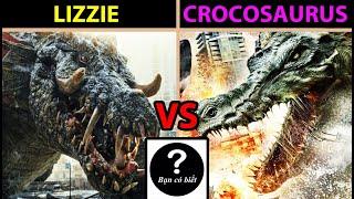 Crocosaurus VS Lizzie (Rampage), con nào sẽ thắng #125 |Bạn Có Biết?