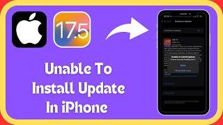 How to Fix Unable To Install Update Problem || An Error Occurred Installing iOS 17