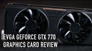 EVGA GTX 770 SC w/ ACX Cooler Review & Benchmark