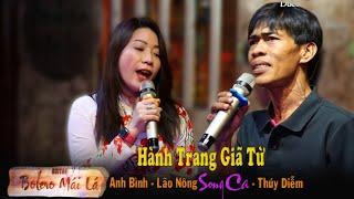 Hành Trang Giã Từ | Anh Bình Lão Nông tiếp tục song ca Thúy Diễm | Bolero Mái Lá