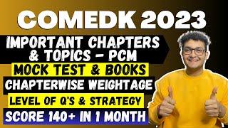 COMEDK 2023 Important Chapters | Syllabus & ChapterWise Weightage | Mock Test | Score 140+ Marks