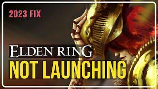 How To FIX Elden Ring Not Launching Or Loading