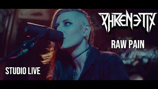 Phrenetix - Raw Pain (New Song Studio Live)