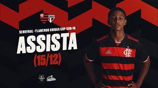 Semifinal - Flamengo Adidas Cup Sub-16 | Flamengo x São Paulo - AO VIVO - 15/12