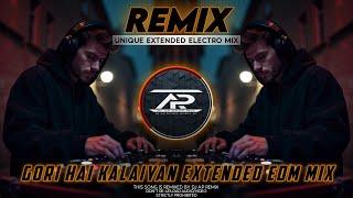 GORI HAI KALAIYAN DJ REMIX | UNIQUE EXTENDED ELECTRO MIX | DJ AP REMIX NEW 2025